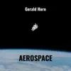 Gerald Horn - Aerospace